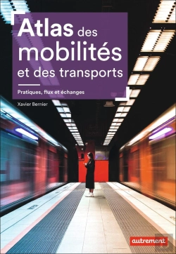 Bertrand.pt - Atlas Des Mobilités Et Des Transports : Pratiques, Flux Et Échanges