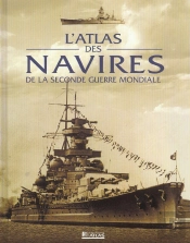 Atlas Des Navires De La Seconde Guerre Mondiale