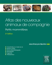 Atlas Des Nouveaux Animaux De Compagnie ; Petits Mammifères (2e Édition)