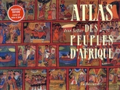 Atlas Des Peuples D'Afrique
