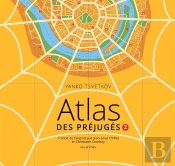Atlas Des Préjugés T.2