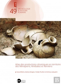 Bertrand.pt - Atlas Des Productions Céramiques En Territoire Des Ménapiens, Atrébates Et Nerviens