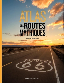Bertrand.pt - Atlas Des Routes Mythiques
