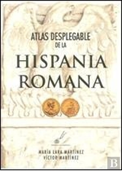 Bertrand.pt - Atlas Desplegable De La Hispania Romana