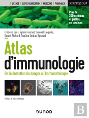 Atlas D'Immunologie : De La Détection Du Danger À L'Immunothérapie