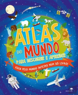Bertrand.pt - Atlas do Mundo para Descobrir e Aprender
