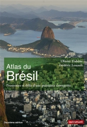 Atlas Du Brésil ; Promesses Et Défis D'Une Puissance Émergente (Édition 2018)
