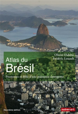 Bertrand.pt - Atlas Du Brésil ; Promesses Et Défis D'Une Puissance Émergente (Édition 2018)