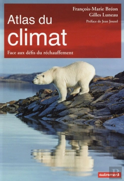 Bertrand.pt - Atlas Du Climat ; Face Aux Défis Du Réchauffement