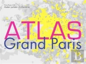 Atlas Du Grand Paris