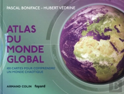 Bertrand.pt - Atlas Du Monde Global - 3e Ed. - 100 Cartes Pour Comprendre Ce Monde Chaotique