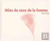 Atlas Du Sexe De La Femme