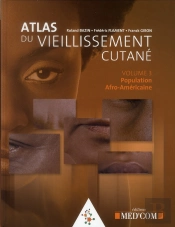 Atlas Du Vieillissement Cutané Tome 3 ; Population Afro-Américaine