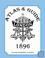 Atlas & Guide To London, 1896, With Street Index