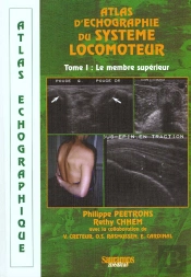 Atlas Echographique Du Systeme Locomoteur T.1 ; Membre Superieur
