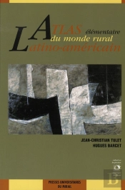 Atlas Élémentaire Du Monde Rural Latino-Américain