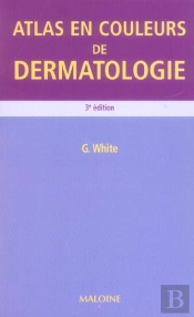 Atlas En Couleurs De Dermatologie