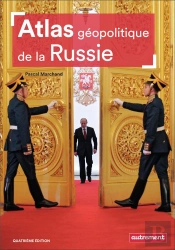 Atlas Géopolitique De La Russie (4e Édition)