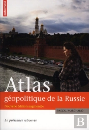 Atlas Geopolitique De La Russie -