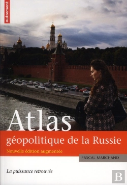 Bertrand.pt - Atlas Geopolitique De La Russie -