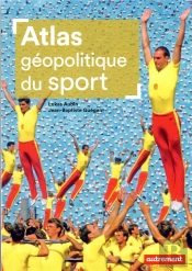 Atlas Géopolitique Du Sport