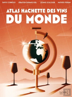Bertrand.pt - Atlas Hachette Des Vins Du Monde