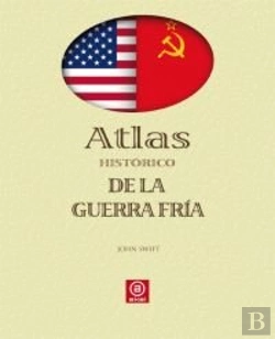Bertrand.pt - Atlas Histórico De La Guerra Fría