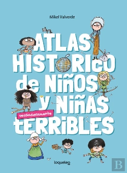 Bertrand.pt - Atlas Historico Para Niños Y Niñas Terribles