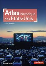 Atlas Historique Des Etats-Unis (2e Édition)