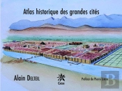 Atlas Historique Des Grandes Cites
