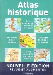 Atlas Historique ; Des Origines De L'Humanité À Nos Jours