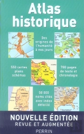 Atlas Historique ; Des Origines De L'Humanité À Nos Jours
