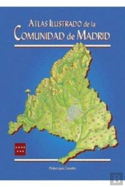 Bertrand.pt - Atlas Ilustrado De La Comunidad De Madrid