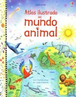 Bertrand.pt - Atlas Ilustrado Del Mundo Animal (+6 Años)
