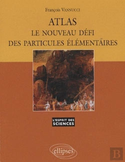 Bertrand.pt - Atlas - Le Nouveau Défi Des Particules Élémentaires - N°44