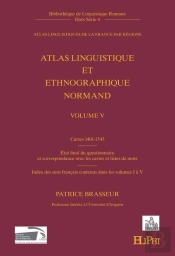 Atlas Linguistique Et Ethnographique Normand Vol. V - Cartes 1401-1543. Etat Final Du Questionnaire