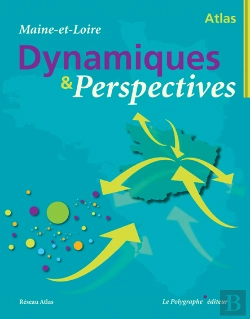 Bertrand.pt - Atlas Maine Et Loire - Dynamiques Et Perspectives