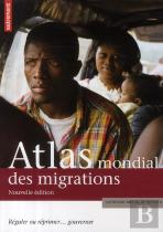 Atlas Mondial Des Migrations ; Réguler Ou Réprimer... Gouverner (Édition 2009)