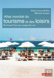 Atlas Mondial Du Tourisme Et Des Loisirs
