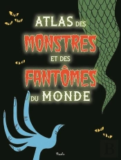 Atlas Monstres Et Fantomes/Atlas Monstres Et Fantomes