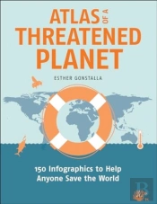 Atlas Of A Threatened Planet