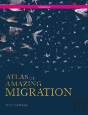 Atlas Of Amazing Migrations