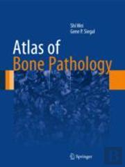 Atlas Of Bone Pathology