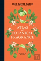 Atlas Of Botanical Fragrance