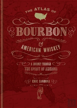 Bertrand.pt - Atlas Of Bourbon And American Whiskey