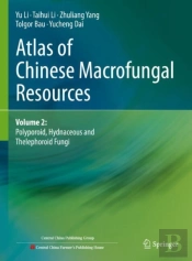 Atlas Of Chinese Macrofungal Resources