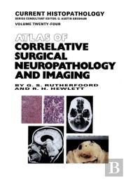 Atlas Of Correlative Surgical Neuropathology And Imaging