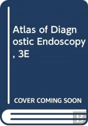 Atlas Of Diagnostic Endoscopy, 3e