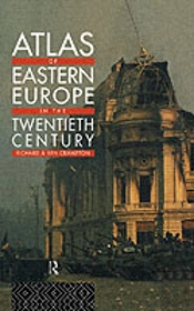 Atlas Of Eastern Europe In The Twentieth Century