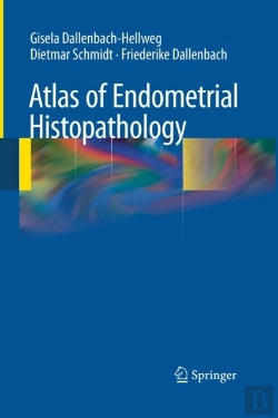Bertrand.pt - Atlas Of Endometrial Histopathology